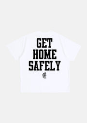 GET HOME SAFELY (WHITE)